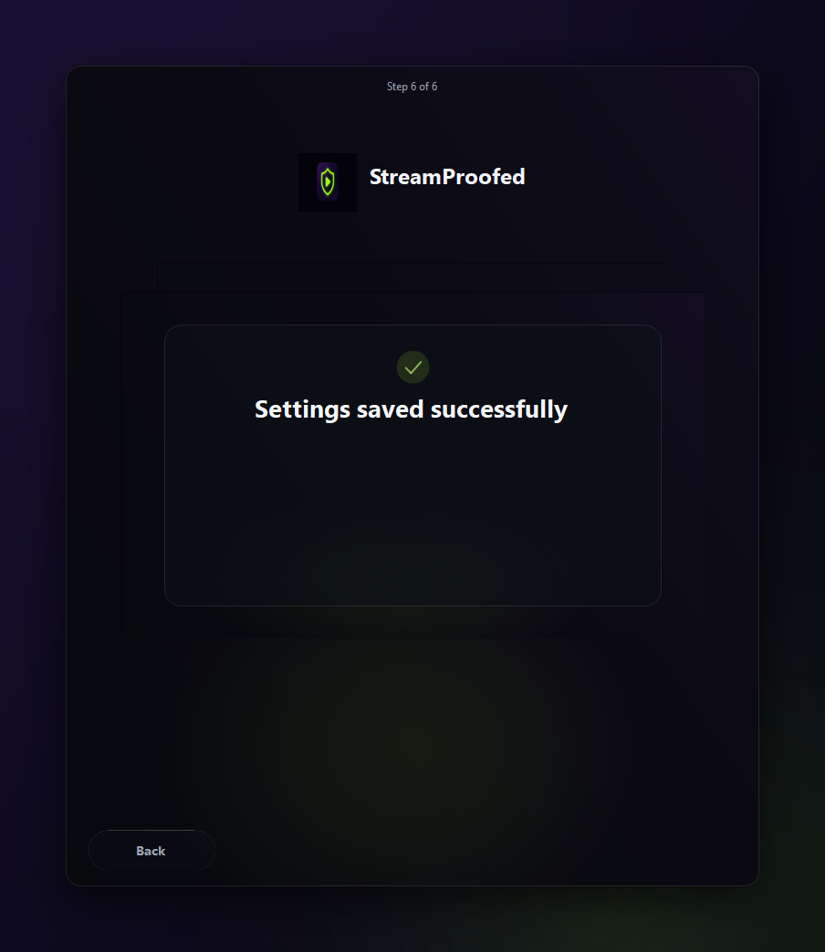 StreamProofed Configurator done screen: Settings saved successfully
